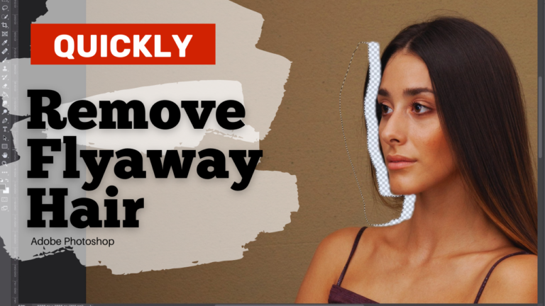 How to quickly remove flyaway hair in Adobe Photoshop (in seconds)